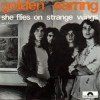 Golden Earring She Flies On Strange Wings Dutch single 1971